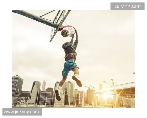 街球风潮下的球星足球技艺与街头文化激情碰撞之路